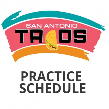 Tacos Practice Schedule